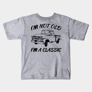 I'm Not Old I'm A Classic. Funny Birthday Shirts for Vintage Car Lovers Kids T-Shirt